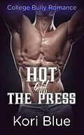 E-Book (epub) Hot Off the Press von Kori Blue