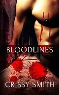 E-Book (epub) Bloodlines: A Box Set von Crissy Smith