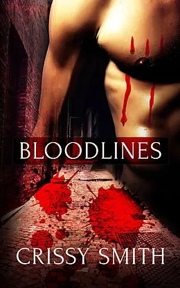 E-Book (epub) Bloodlines: A Box Set von Crissy Smith