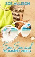 E-Book (epub) Sun, Sea and Summer Vibes von Zoe Allison