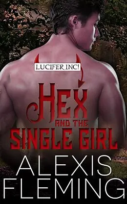 E-Book (epub) Hex and the Single Girl von Alexis Fleming