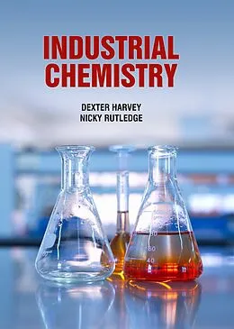 E-Book (pdf) Industrial Chemistry von Dexter Harvey & Nicky Rutledge