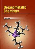 E-Book (epub) Organometallic Chemistry von Shay Beck
