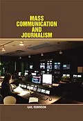 E-Book (epub) Mass Commnunication and Journalism von Gail Robinson