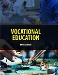 E-Book (epub) Vocational Education von Skylar Bray