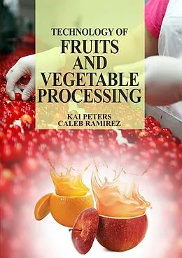 E-Book (epub) Technology of fruits and vegetable processing von Kai Peters Amp