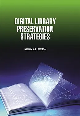 E-Book (epub) Digital Library Preservation Strategies von Nicholas Lawson
