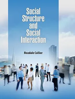 E-Book (pdf) Social Structure and Social Interaction von Readale Collier