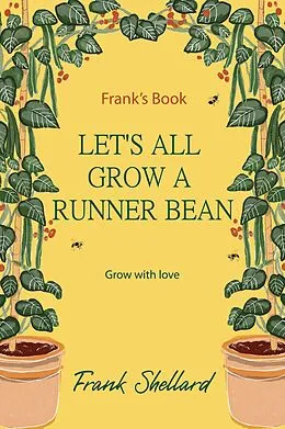 E-Book (epub) Let's All Grow a Runner Bean von Frank Shellard