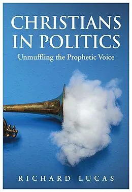 E-Book (epub) Christians in Politics von Richard Lucas