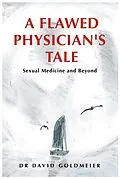 E-Book (epub) Flawed Physician's Tale von David Goldmeier