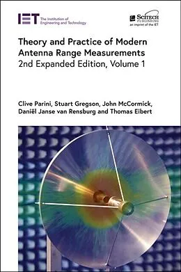 E-Book (epub) Theory and Practice of Modern Antenna Range Measurements, Volume 1 von Clive Parini, Stuart Gregson, John McCormick