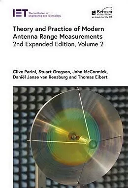 E-Book (epub) Theory and Practice of Modern Antenna Range Measurements, Volume 2 von Clive Parini, Stuart Gregson, John McCormick