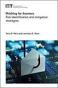 Livre Relié Phishing for Answers de Terry R. (Senior Research Scientist, Pacific Northwest National, Lawrence E. (Former Lead, Missile Defense Agency (MDA), CSSP Cyb