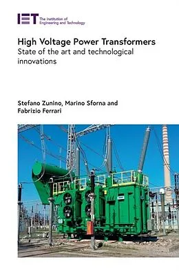 E-Book (epub) High Voltage Power Transformers von Stefano Zunino, Marino Sforna, Fabrizio Ferrari