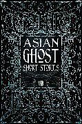 Fester Einband Asian Ghost Short Stories von 
