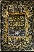 Fester Einband Beasts & Creatures Myths & Tales von Tok Thompson
