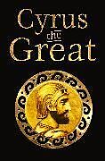 Couverture cartonnée Cyrus the Great de J.k. Jackson