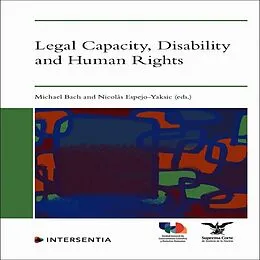 E-Book (epub) Legal Capacity, Disability and Human Rights von Michael Bach