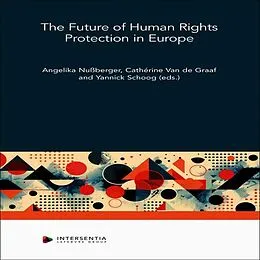 E-Book (epub) The Future of Human Rights Protection in Europe von Angelika Nußberger