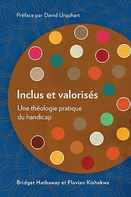 eBook (epub) Inclus et valorisés de Bridget Hathaway, Flavian Kishekwa