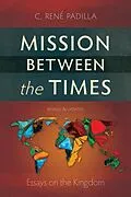 E-Book (epub) Mission Between the Times von C. René Padilla