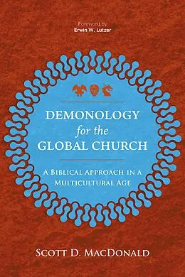 E-Book (epub) Demonology for the Global Church von Scott D. MacDonald