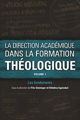 eBook (epub) La direction académique dans la formation théologique, volume 1 de 