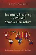 E-Book (epub) Expository Preaching in a World of Spiritual Nominalism von R. T. Johnson Raih
