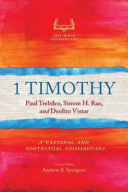 E-Book (epub) 1 Timothy von Paul Trebilco, Simon H. Rae, Deolito Vistar