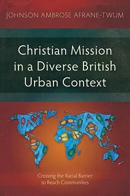 ePUB Christian Mission in a Diverse British Urban Context von Johnson Ambrose Afrane-Twum