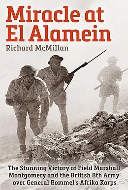 E-Book (epub) Miracle at El Alamein von Richard Mcmillan