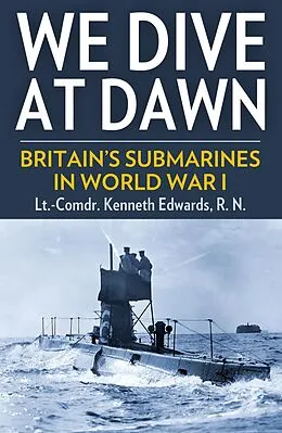 E-Book (epub) We Dive at Dawn von Lt. -Comm. Kenneth Edwards