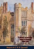 E-Book (epub) History of Everyday Things in England 1066-1799 von Marjorie Quennell