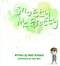 E-Book (epub) Snotty McGrotty von Matt Holland