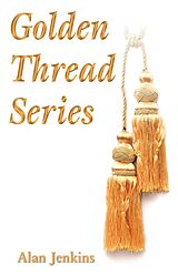 eBook (epub) Golden Thread Series de Alan Jenkins