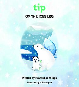 eBook (epub) tip of the Iceberg de Howard Jennings