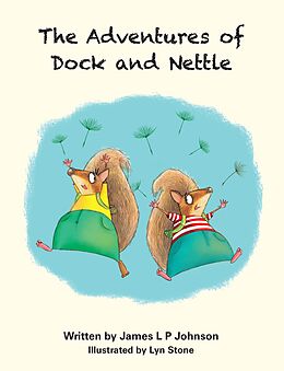 eBook (epub) The Adventures of Dock and Nettle de James L. P. Johnson