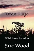 E-Book (epub) Òran Uisge - Wildflower Meadow von Sue Wood