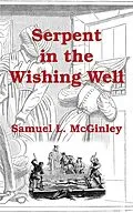 E-Book (epub) Serpent in the Wishing Well von Samuel L. McGinley