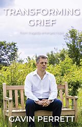 eBook (epub) Transforming Grief de Gavin Perrett