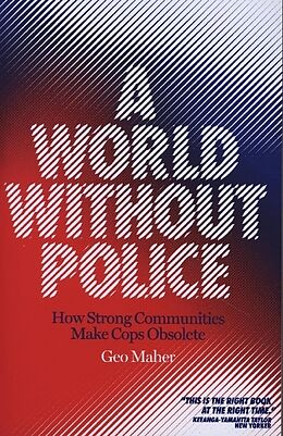 Couverture cartonnée A World Without Police de Geo Maher