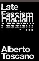 Kartonierter Einband Late Fascism von Alberto Toscano