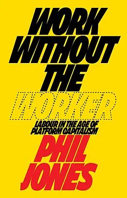 E-Book (epub) Work Without the Worker von Phil Jones