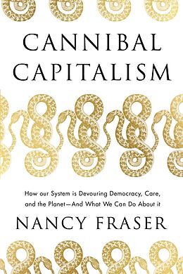 Fester Einband Cannibal Capitalism von Nancy Fraser