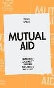 Couverture cartonnée Mutual Aid: Building Solidarity During This Crisis (and the Next) de Dean Spade