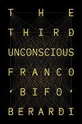 E-Book (epub) The Third Unconscious von Franco Berardi