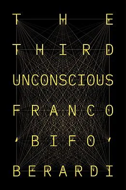 E-Book (epub) The Third Unconscious von Franco Berardi