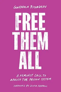 E-Book (epub) Free Them All von Gwenola Ricordeau