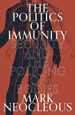 E-Book (epub) The Politics of Immunity von Mark Neocleous